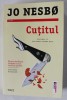 Cutitul - Vol. 12 Harry Hole, Jo Nesbo, Editura Trei, 654 pagini, Coperta Brosata, 2024