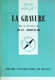 La Gravure - Jean Adhemar - Istoria Artei, Franceza, Ghid Gravura, PUF, Carte Arta