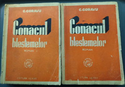 C. CORAVU: CONACUL BLESTEMELOR (ROMAN IN DOUA VOLUME) [EDITURA ULYSSE, 1946] foto