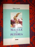 Masele si puterea - Elias Canetti / editura nemira , an 2000, 430 pagini