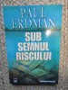 Sub semnul riscului - Paul Erdman, 1962, Polirom
