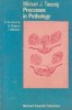 Processes in Pathology: An Introduction for Students of Medicine - Michael J. Taussig, Blackwell Scientific Publications, Carte in Engleza