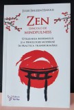 Zen dincolo de mindfulness/Jules Shuzen Harris
