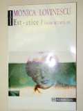 EST-ETICE.UNDE SCURTE - MONICA LOVINESCU VOLUMUL 4 ,1994