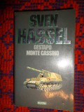 Sven Hassel - Gestapo. Monte Cassino ( volumul 3 )/ editura Nemira , an 1995