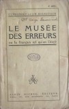 LA MUSEE DES ERREURS OU LE FRANCAIS TEL QU&#039;ON L&#039;ECRIT-CURNONSKY, J.W. BIENSTOCK-242189