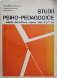 Studii psiho-pedagogice privind dezvoltarea copiilor intre 2 si 7 ani - Paul Popescu Neveanu