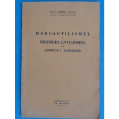 MERCANTILISMUL SI NEOMERCANTILISMUL SUB ASPECTUL MONETAR-PAUL HORIA SUCIU