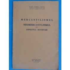 MERCANTILISMUL SI NEOMERCANTILISMUL SUB ASPECTUL MONETAR-PAUL HORIA SUCIU