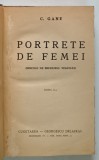 PORTRETE DE FEMEI ( DINCOLO DE SBUCIUMUL VEACULUI ) de C. GANE , 1939