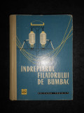 N. M. Belitin - Indreptarul filatorului de bumbac (1960, editie cartonata)