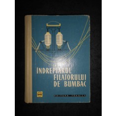 N. M. Belitin - Indreptarul filatorului de bumbac (1960, editie cartonata)