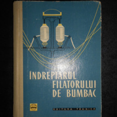 N. M. Belitin - Indreptarul filatorului de bumbac (1960, editie cartonata)