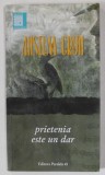 PRIETENIA ESTE UN DAR de ANSELM GRUN , 2016