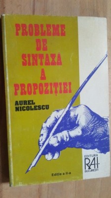Probleme de sintaxa a propozitiei- Aurel Nicolescu foto