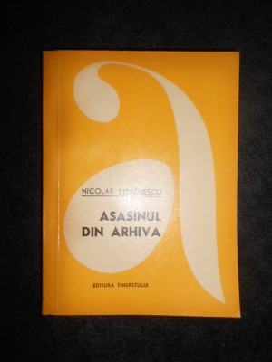 Nicolae Stefanescu - Asasinul din arhiva foto