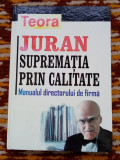 Juran Suprematia prin calitate TEORA