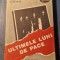 Ultimele luni de pace Valeriu Florin Dobrinescu