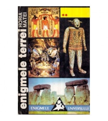 Horia C. Matei - Enigmele Terrei vol. II - 122655 foto