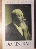 Dr. C.I. Istrati, I. Jianu, G. Vasiliu - 1964, Editura Stiintifica, Istorie, 236 pagini, Romana