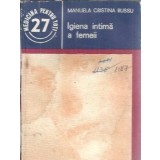 Igiena intima a femeii - Manuela Cristina Russu