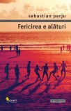 Fericirea e alaturi Carti Non-fictiune Vellant Paperback brosat