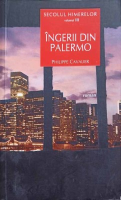 SECOLUL HIMERELOR VOL.3 INGERII DIN PALERMO-PHILIPPE CAVALIER-250249 foto