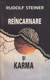 Rudolf Steiner - Reincarnare si karma