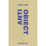 Anti-obiect. Disolutia si dezintegrarea arhitecturii