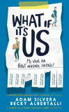 What If It&#039;s Us? - Mi van, ha pont nek&uuml;nk siker&uuml;l? - Adam Silvera