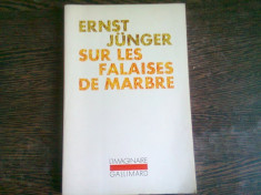 SUR LES FALAISES DE MARBRE - ERNST JUNGER (CARTE IN LIMBA FRANCEZA) foto