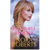 Pe urmele fericirii/Nora Roberts