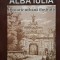 Gheorghe Fleser - Alba Iulia - O istorie urbana ilustrata (Editia: 2008)
