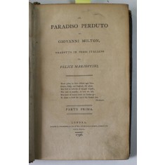 IL PARADISO PERDUTO di GIOVANNI MILTON , tradotto in verso italiano da FELICE MARIOTTINI , PARTILE I - II , COLEGAT , 1796