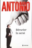 Berurier in Serai - San Antonio, Editura Univers, Carte Politista, 190 pagini, 2014