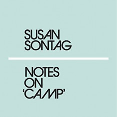 Notes on Camp | Susan Sontag