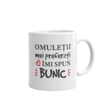 Cana alba personalizata Omuletii mei preferati imi spun Bunic, INOVATIX&reg;. 330ml