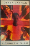 DEREK JARMAN: KICKING THE PRICKS (THE LAST OF ENGLAND/1987)[VINTAGE LONDON/1996]