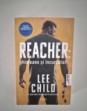 Lee Child Reacher Ghinioane si incurcaturi