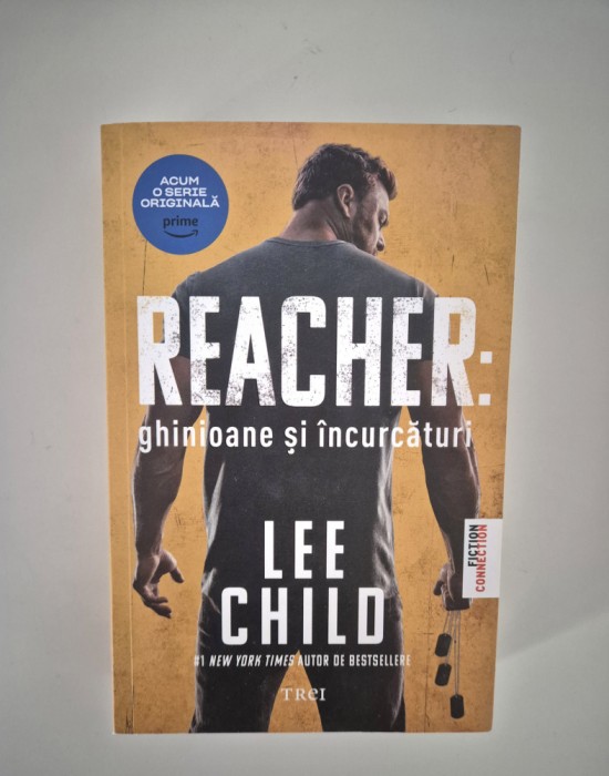 Lee Child Reacher Ghinioane si incurcaturi