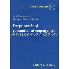 Drept Roman Si Comunitar Al Concurentei - Aurelia Cotutiu