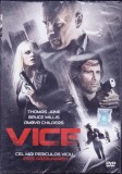 DVD Film de colectie: Vice ( Bruce Willis ; SIGILAT - vezi descriere )