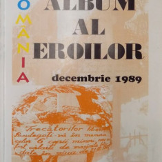 ALBUM AL EROILOR . DECEMBRIE 1989 de CICERONE IONITOIU , 1998