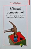 Sfarsitul Competentei - Tom Nichols, 2019, Polirom, Sociologie, 282 pagini, Brosata