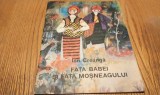 FATA BABEI si FATA MOSNEAGULUI - Ion Creanga - STEFAN NASTAC (ilustratii) - Editura Ion Creanga, 1982, 32 p.; coperta originala, Alta editura