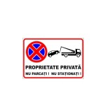 Placuta parcare, proprietate privata, nu parcati, nu stationati, Sigtra, 200x300 mm, PVC, 1 mm