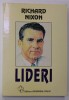 LIDERI de RICHARD NIXON , 2000 *PREZINTA SUBLINIERI IN TEXT