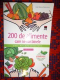 200 de alimente care ne vor binele - Jean Marie Delacroix 448 pagini