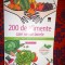 200 de alimente care ne vor binele - Jean Marie Delacroix 448 pagini