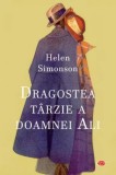 Dragostea tarzie a doamnei Ali | Helen Simonson, 2021, Litera